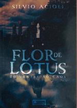 Flor De Lótus: do Ventre ao Caos - COERENCIA EDITORA Flor De Lótus: do Ventre ao Caos - COERENCIA EDITORA