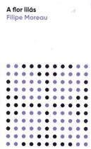 Flor Lilás, A - 02Ed/19 - LARANJA ORIGINAL