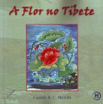 Flor No Tibete, a - 2Ed - TRIOM Flor No Tibete, a - 2Ed - TRIOM