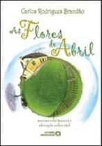 Flores de abril, as - AUTORES ASSOCIADOS