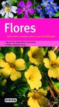 Flores - Guia claro e simples para a sua identificação - Everest