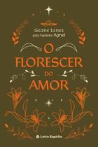 Florescer do Amor (O) Florescer do Amor (O)