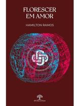 Florescer em amor Florescer em amor
