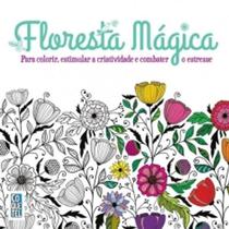 Floresta magica - para colorir, estimular a criatividade e combater o stres - HARPERCOLLINS BRASIL Floresta magica - para colorir, estimular a criatividade e combater o stres - HARPERCOLLINS BRASIL