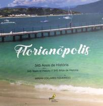 Florianopolis - 345 anos de historia