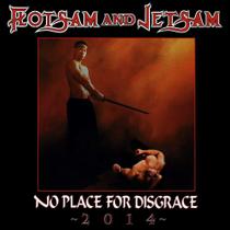 Flotsam And Jetsam No Place For Disgrace 2014 CD