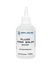 Fluxo de Solda No Clean Implastec 110ml