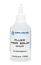 Fluxo Para Solda Liquido No Clean Frasco 110ml Implastec