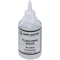 Fluxo para solda no clean frasco 110ml - IMPLASTEC