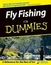 Fly fishing for dummies - JWE - JOHN WILEY