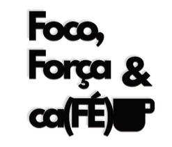 Foco Força & Café (Fé) 40x40cm Lettering em Madeira Mdf Aplique de Parede - Império das Artes