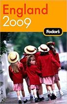 Fodor''''''''s England 2009: with The Best of Wales