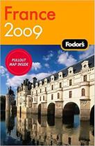 Fodor''''''''s France 2009