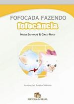 Fofocada, Fazendo Fofocancia - Editora Do Brasil Sp Fofocada, Fazendo Fofocancia - Editora Do Brasil Sp