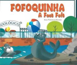 Fofoquinha, a foca fofa Fofoquinha, a foca fofa