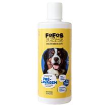 Fofos e Feras Shampoo Pré Lavagem 500ml Todas as Raças Cães e Gatos Limpeza Profunda