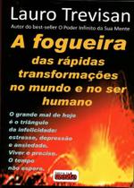 FOGUEIRA DAS RAPIDAS TRANSFORMACOES NO MUNDO E NO SER HUMANO, A - MENTE -
