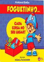 Foguetinho em: cada coisa no seu lugar