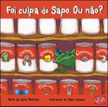 Foi culpa do sapo, ou nao - ZIT EDITORA Foi culpa do sapo, ou nao - ZIT EDITORA