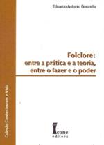 Folclore Entre a Prática e a Teoria - ICONE Folclore Entre a Prática e a Teoria - ICONE