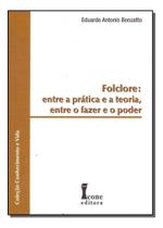 Folclore Entre a Prática e a Teoria Sortido Folclore Entre a Prática e a Teoria Sortido