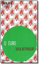 Folha Explica - Euro, O - PUBLIFOLHA EDITORA