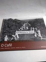 Folha Fotos Antigas Do Brasil. O Café Vol. 16 - FOLHA DE SAO PAULO