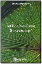 Folhas Caem Suavemente, As