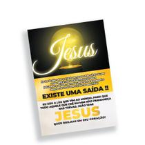 Folheto Jesus Existe Saída - 10x14 cm - 500 Unidades Folheto Jesus Existe Saída - 10x14 cm - 500 Unidades