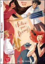 Follow Your Dreams - Teen Eli Readers - Level A2 - Book With Downloadable Audio Follow Your Dreams - Teen Eli Readers - Level A2 - Book With Downloadable Audio