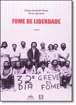 Fome de Liberdade