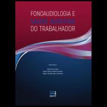 Fonoaudiologia e saude auditiva do trabalhador - Book toy ed Fonoaudiologia e saude auditiva do trabalhador - Book toy ed
