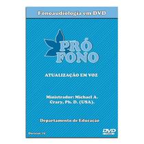 Fonoaudiologia em dvd atualização em voz - PRÓ-FONO