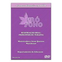 Fonoaudiologia em dvd respiração oral: princípios de terapia