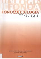 Fonoaudiologia em pediatria - SARVIER