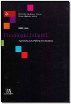 Fonologia Infantil: Aquisição, Avaliação Intervenção