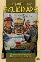 Fonte da Felicidade, A Fonte da Felicidade, A