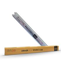 Fonte driver Slim 18w 1.5a 12v 110v/220v Bivolt Ip20 Cod: 994001070 Deluxe By Avant Fonte driver Slim 18w 1.5a 12v 110v/220v Bivolt Ip20 Cod: 994001070 Deluxe By Avant