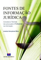 Fontes de Informação Jurídica: Conceitos e Técnicas de Leitura Para o Profissional da Informação