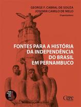 Fontes para a história da independência do brasil em pernambuco