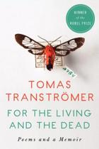 For the Living and the Dead: Poems and a Memoir