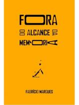 Fora do alcance da memória Fora do alcance da memória