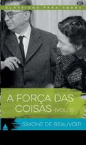 Forca das coisas, a: vol. 2 - NOVA FRONTEIRA Forca das coisas, a: vol. 2 - NOVA FRONTEIRA