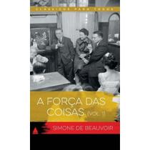 Forca das coisas - vol 1 - NOVA FRONTEIRA Forca das coisas - vol 1 - NOVA FRONTEIRA