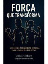 Força que transforma