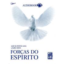 Forças Do Espírito - Audiobook - Lar de Frei Luiz