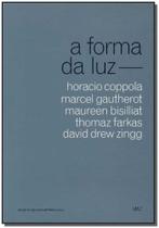 Forma da Luz, A - IMS EDITORA