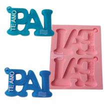 Forma de Silicone - Pingente Pai Te amo 2 cav