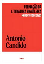 Formação da Literatura Brasileira - Momentos Decisivos Formação da Literatura Brasileira - Momentos Decisivos