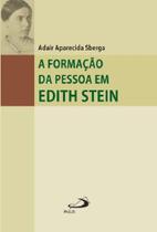 Formacao Da Pessoa Em Edith Stein, A - Paulus - LC Formacao Da Pessoa Em Edith Stein, A - Paulus - LC